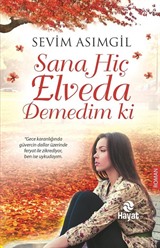 Sana Hiç Elveda Demedim ki