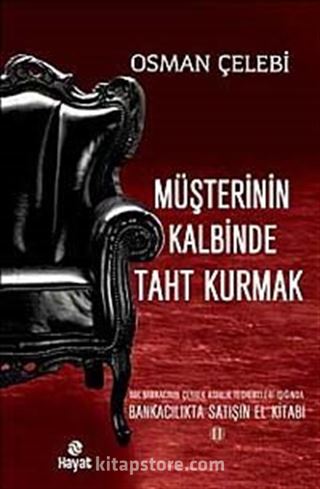 Müşterinin Kalbinde Taht Kurmak