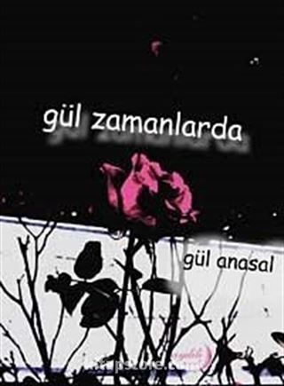 Gül Zamanlarda