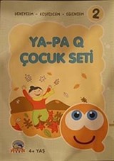 Ya-Pa Q Çocuk Seti -2 (4+ Yaş