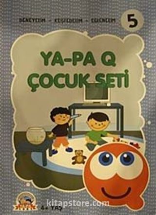 Ya-Pa Q Çocuk Seti -5 (4+ Yaş