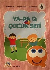 Ya-Pa Q Çocuk Seti -6 (4+ Yaş