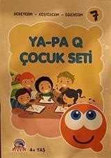 Ya-Pa Q Çocuk Seti -7 (4+ Yaş