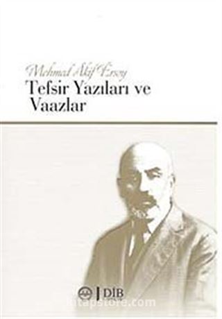 Mehmet Akif Ersoy Tefsir Yazıları ve Vaazlar