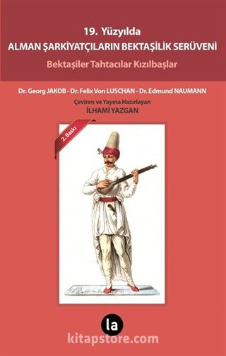 19. Yüzyılda Alman Şarkiyatçıların Bektaşilik Serüveni