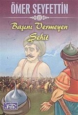 Başını Vermeyen Şehit