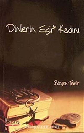 Dinlerin Esir Kadını