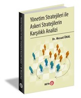 Yönetim Stratejileri İle Askeri Stratejilerin Karşılıklı Analizi