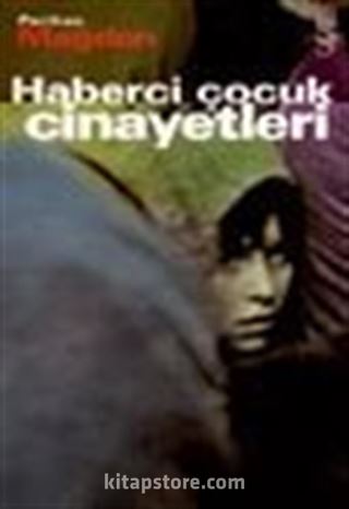 Haberci Çocuk Cinayetleri