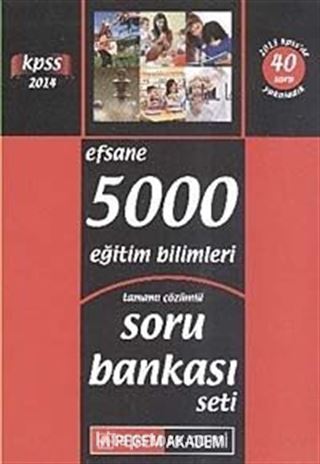 2014 KPSS Efsane 5000 Eğitim Bilimleri Tamamı Çözümlü Soru Bankası Seti