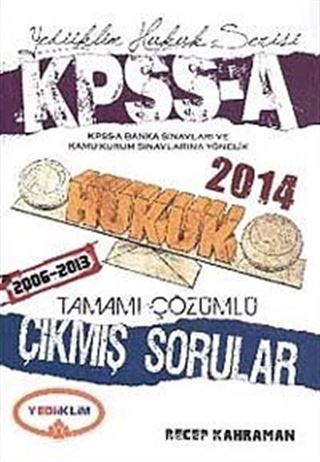 2014 KPSS A Hukuk 2006-2013 Tamamı Çözümlü Çıkmış Sorular