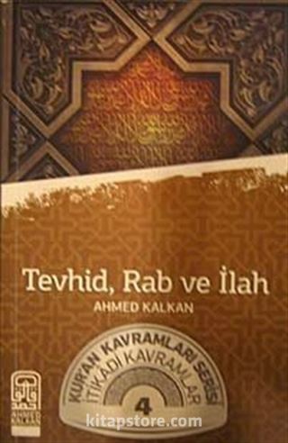 Tevhid, Rab ve İlah