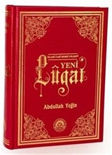 Yeni Lugat / İslami, İlmi, Edebi, Felsefi (Genişletilmiş Baskı)