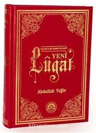 Yeni Lugat / İslami, İlmi, Edebi, Felsefi (Genişletilmiş Baskı)