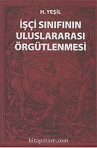 İşçi Sınıfının Uluslararası Örgütlenmesi