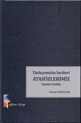 Türkçemizin İncileri Atasözlerimiz