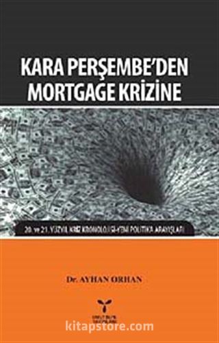 Kara Perşembe'den Mortgage Krizine