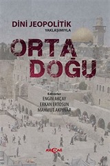 Dini Jeopolitik Yaklaşımıyla Orta Doğu