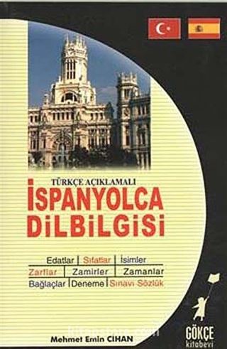 Türkçe Açıklamalı İspanyolca Dilbilgisi