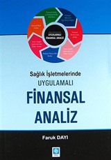 Sağlık İşletmelerinde Uygulamalı Finansal Analiz