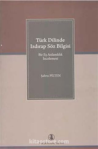 Türk Dilinde Izdırap Söz Bilgisi