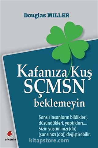 Kafanıza Kuş Sçmsn Beklemeyin