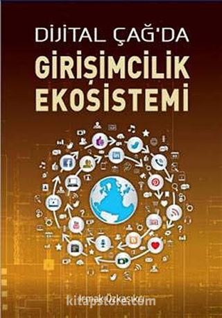 Dijital Çağda Girişimcilik Ekosistemi