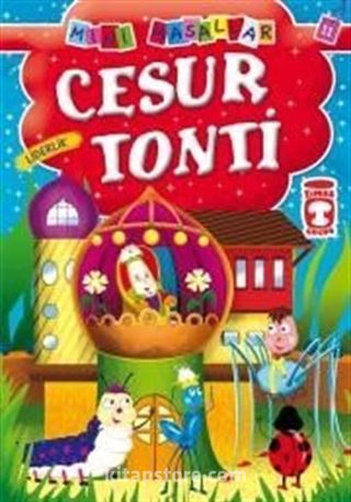 Cesur Tonti - Liderlik / Mini Masallar