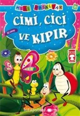 Cimi, Cici ve Kıpır - Öz Saygı / Mini Masallar