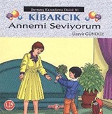 Annemi Seviyorum / Kibarcık