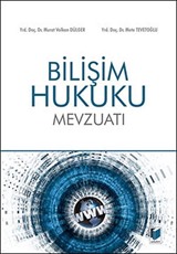 Bilişim Hukuku Mevzuatı