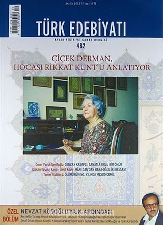 Türk Edebiyatı / Aylık Fikir ve Sanat Dergisi Sayı:482 Aralık 2013