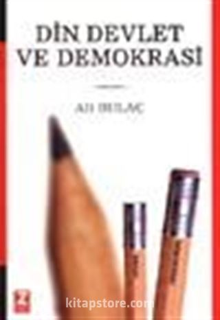 Din, Devlet ve Demokrasi