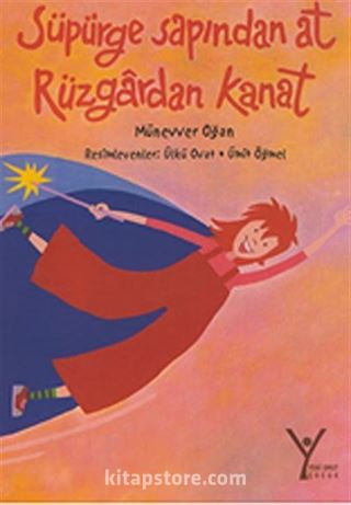 Süpürge Sapından At Rüzgardan Kanat