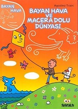 Bayan Hava ve Macera Dolu Dünyası