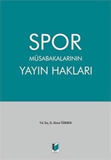 Spor Müsabakalarının Yayın Hakları