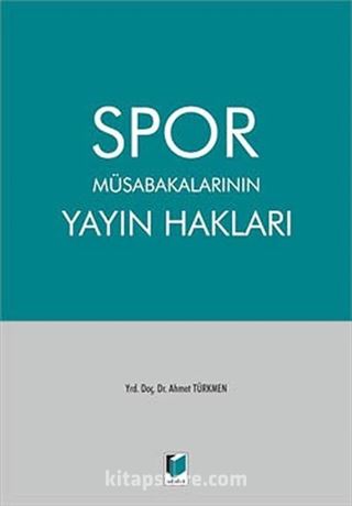 Spor Müsabakalarının Yayın Hakları