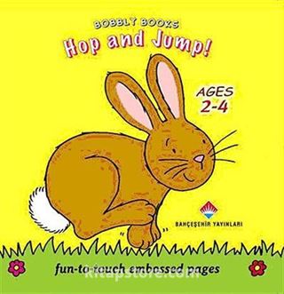 Hop and Jump! / Fun-to-touch Embossed Pages