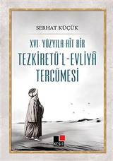 XVI.Yüzyıla Ait Bir Tezkiretü'l-Evliya Tercümesi