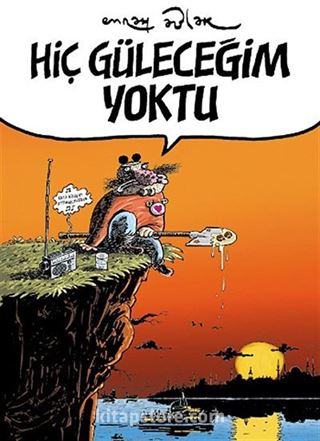 Hiç Güleceğim Yoktu