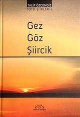 Gez Göz Şiircik / Foto Şiirler -1