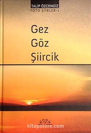 Gez Göz Şiircik / Foto Şiirler -1