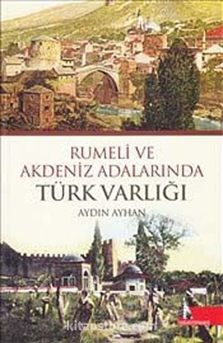 Rumeli ve Akdeniz Adalarında Türk Varlığı