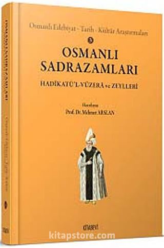 Osmanlı Sadrazamları / Osmanlı Edebiyat Tarih Kültür Arastırmaları 3