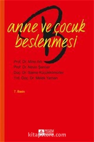 Anne ve Çocuk Beslenmesi / Doç.Dr. Nevin Şanlıer