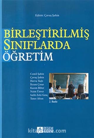 Birleştirilmiş Sınıflarda Öğretim (Çavuş Şahin)