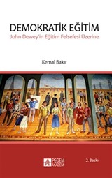 Demokratik Eğitim - John Dewey'in Eğitim Felsefesi Üzerine