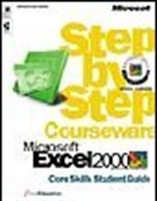 Microsoft Excel 2000 Step by Step Courseware Core Skills Class Pack