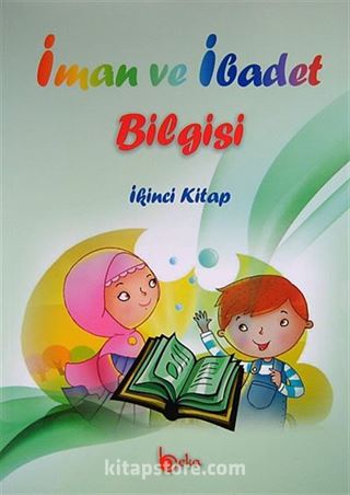 İman ve İbadet Bilgisi (İkinci Kitap)