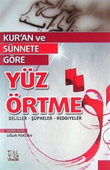 Kur'an ve Sünnete Göre Yüz Örtme